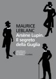 Copertina del libro Arsène Lupin. Il segreto della guglia