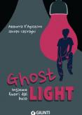 Copertina del libro Ghost light. Insieme fuori dal buio